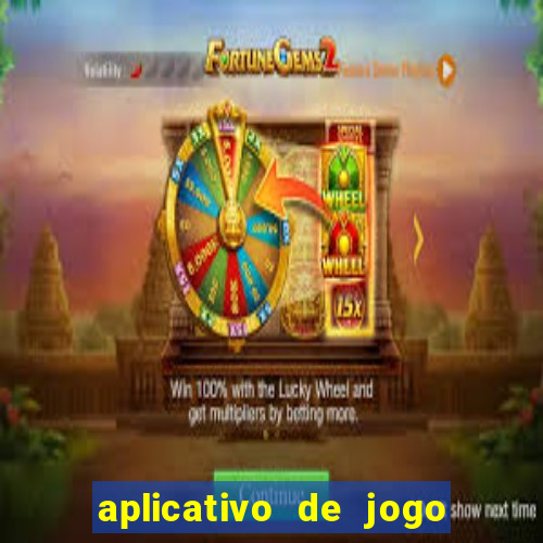 aplicativo de jogo ganhar dinheiro