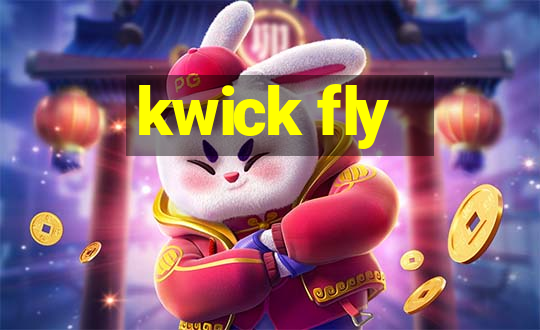 kwick fly