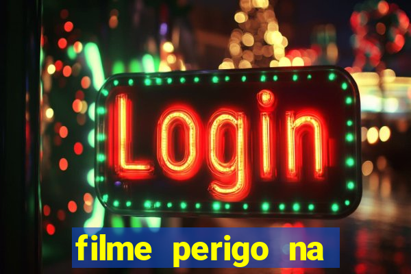 filme perigo na montanha netflix