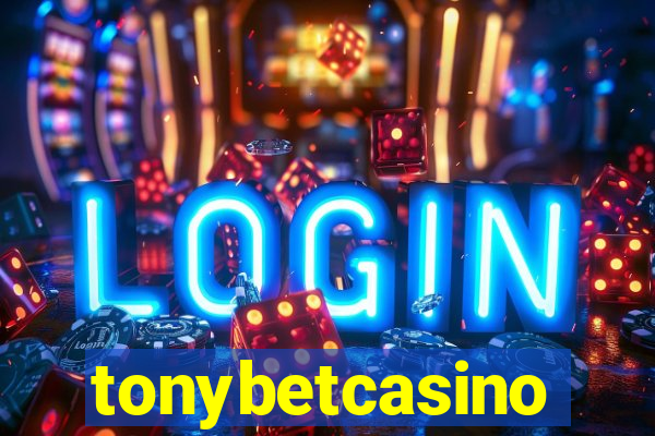 tonybetcasino