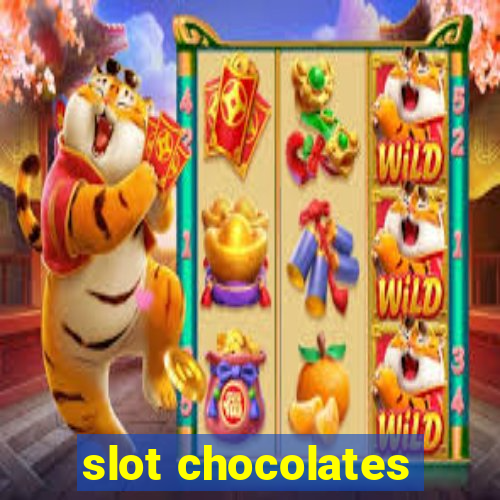 slot chocolates