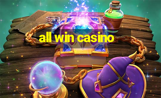 all win casino