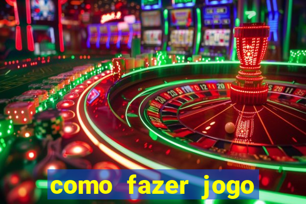 como fazer jogo pela internet