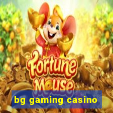 bg gaming casino