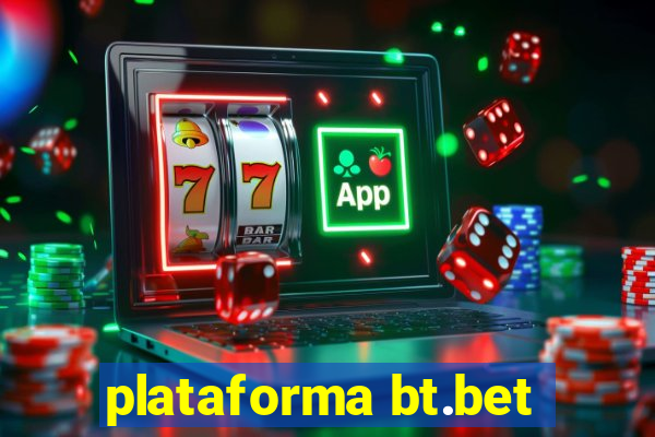 plataforma bt.bet