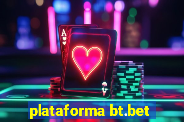 plataforma bt.bet