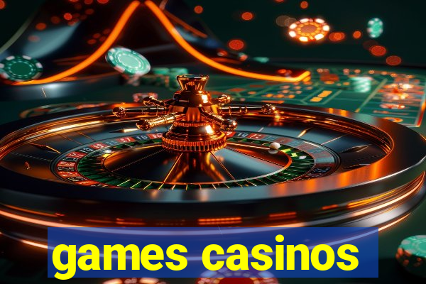 games casinos