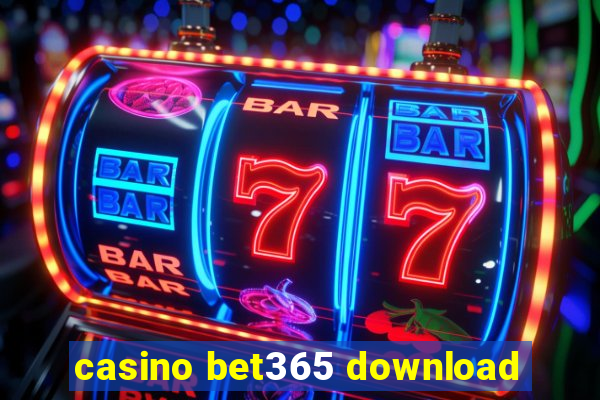 casino bet365 download