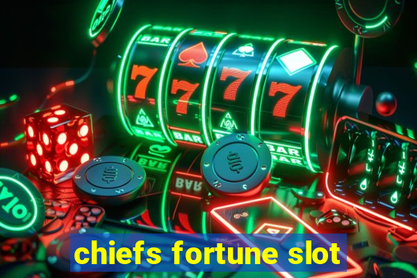 chiefs fortune slot