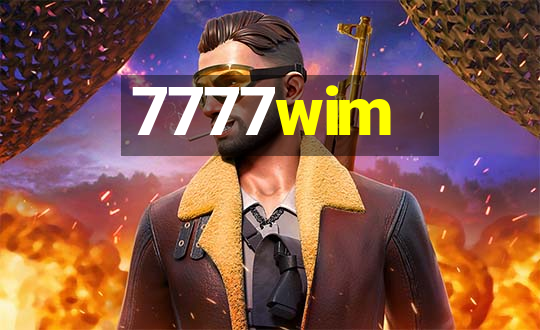 7777wim