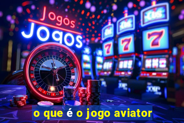 o que é o jogo aviator