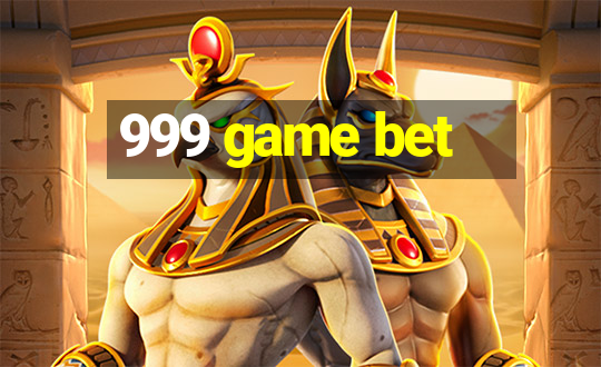 999 game bet