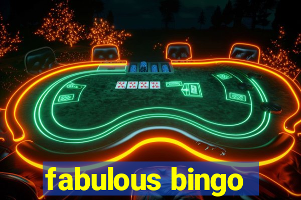 fabulous bingo