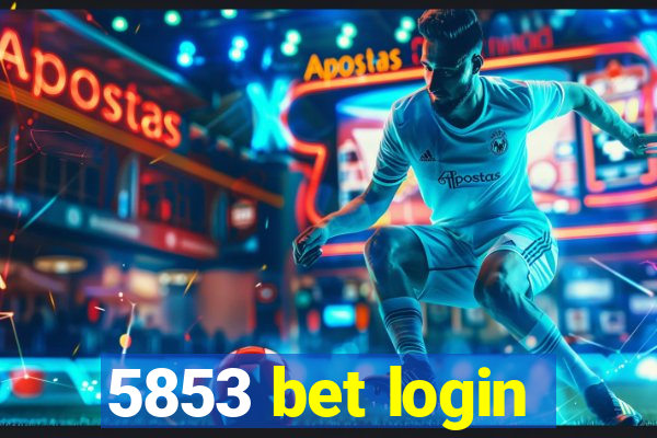 5853 bet login