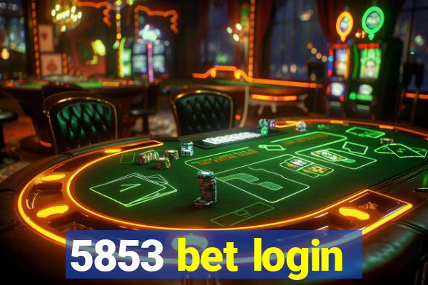 5853 bet login