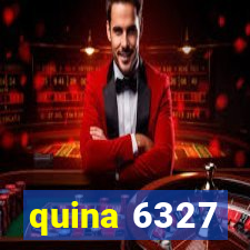 quina 6327