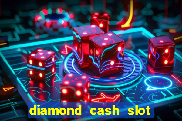 diamond cash slot vegas casino