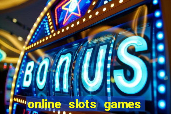 online slots games real money