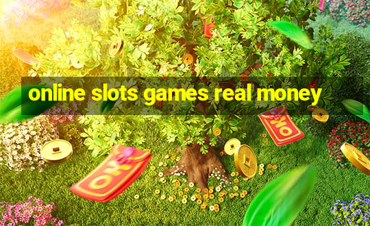 online slots games real money