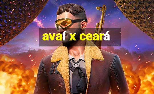 avaí x ceará