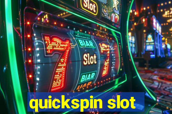 quickspin slot