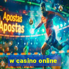 w casino online