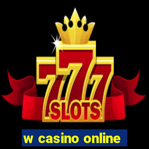 w casino online