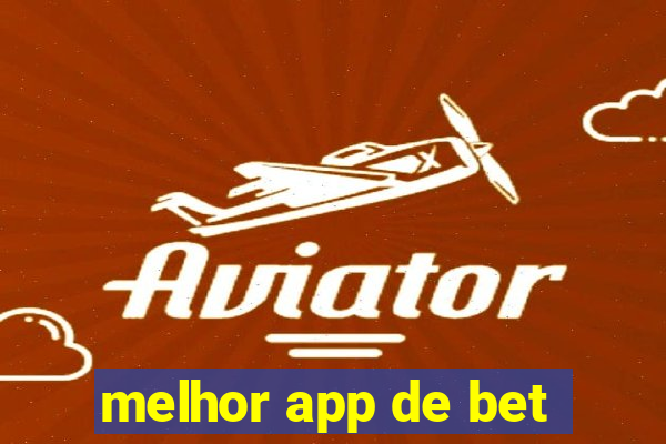 melhor app de bet