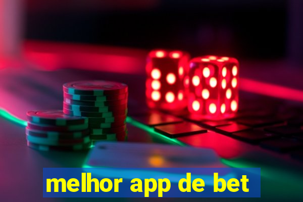 melhor app de bet