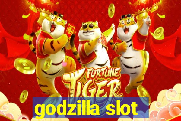 godzilla slot