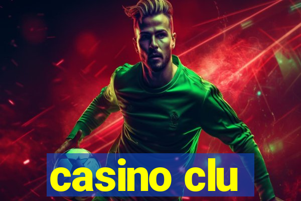 casino clu