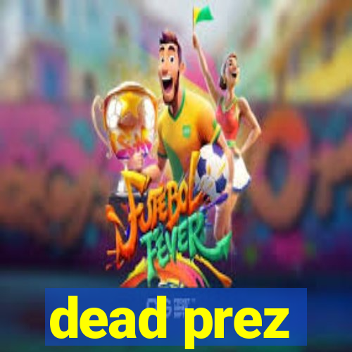 dead prez