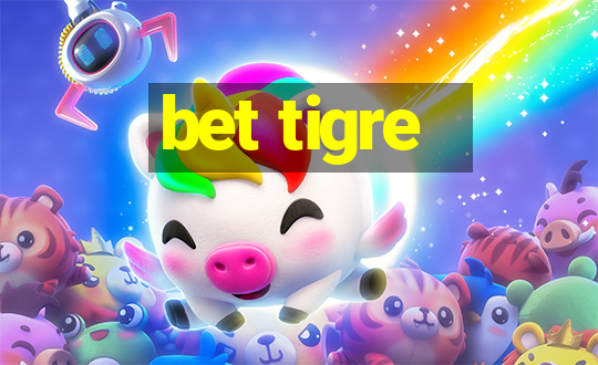 bet tigre