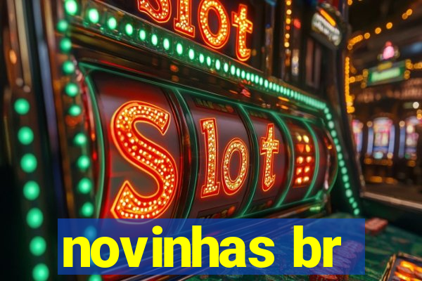 novinhas br