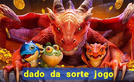 dado da sorte jogo do bicho