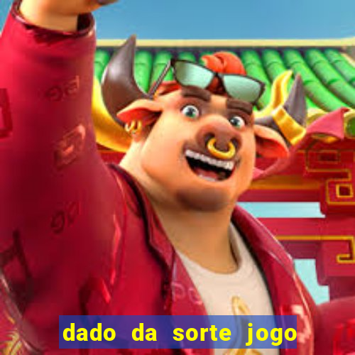 dado da sorte jogo do bicho