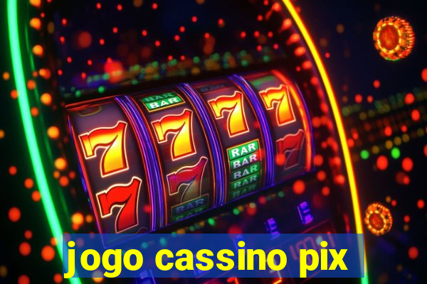 jogo cassino pix