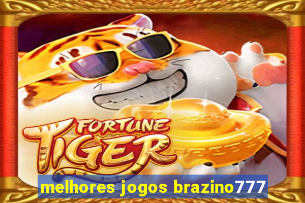 melhores jogos brazino777