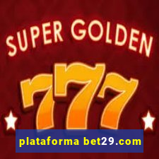 plataforma bet29.com