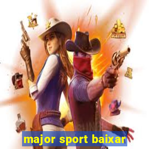 major sport baixar