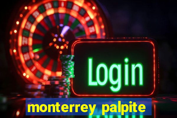 monterrey palpite