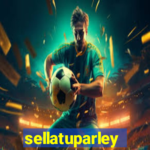 sellatuparley