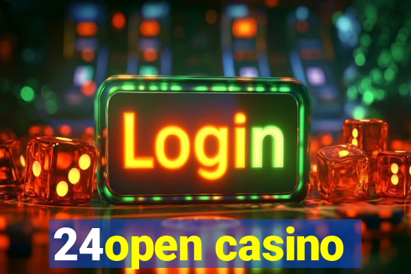 24open casino