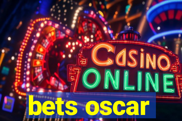 bets oscar