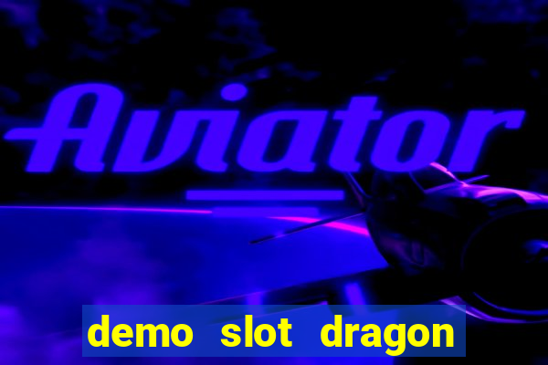 demo slot dragon hatch 2