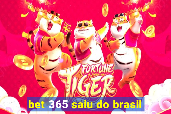 bet 365 saiu do brasil