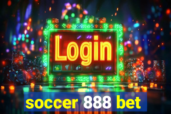 soccer 888 bet