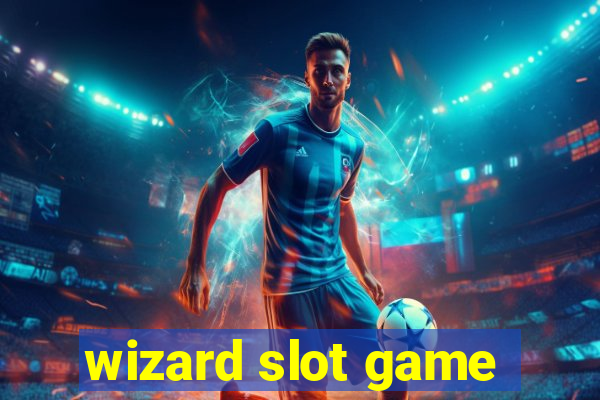 wizard slot game