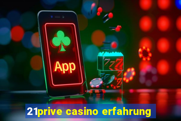 21prive casino erfahrung