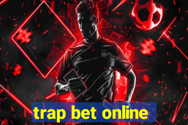 trap bet online